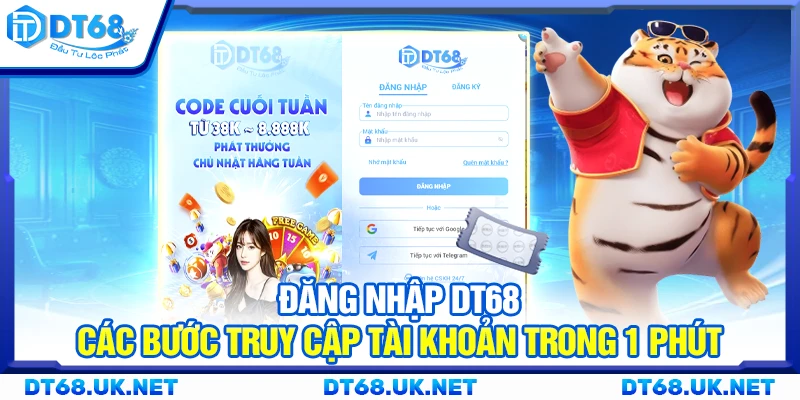 Đăng nhập DT68 - Các bước truy cập tài khoản trong 1 phút