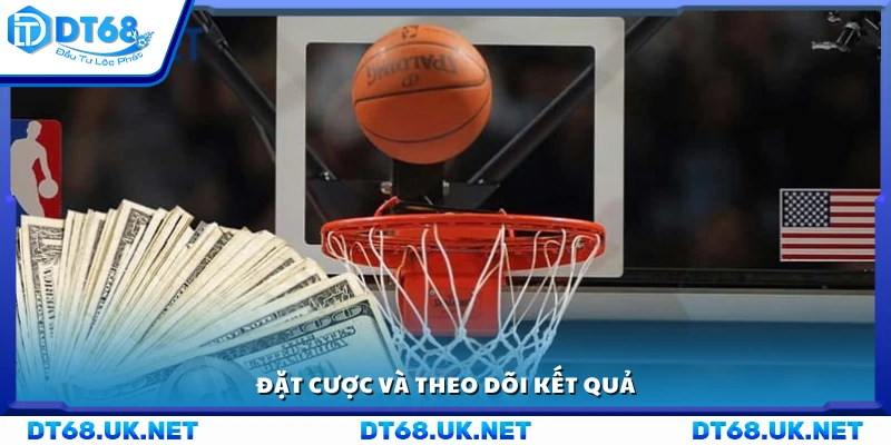 Đặt kèo và quan sát diễn biến trận đấu