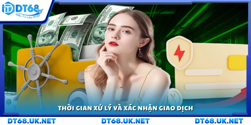 Thời gian hoàn tất kiểm tra và phê duyệt giao dịch