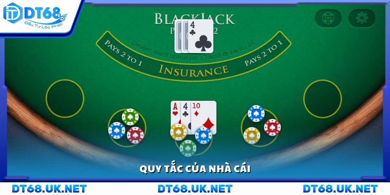 Quy định của nhà cái trong Blackjack