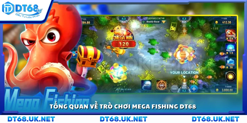 Giới thiệu về trò chơi Mega Fishing DT68